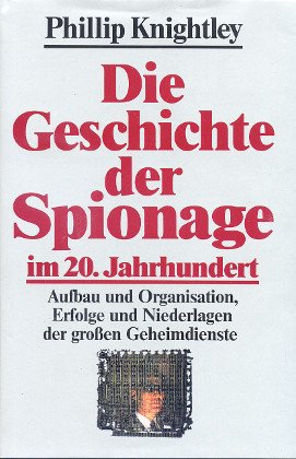 Beispielbild fr Die Geschichte der Spionage im 20. Jahrhundert zum Verkauf von medimops