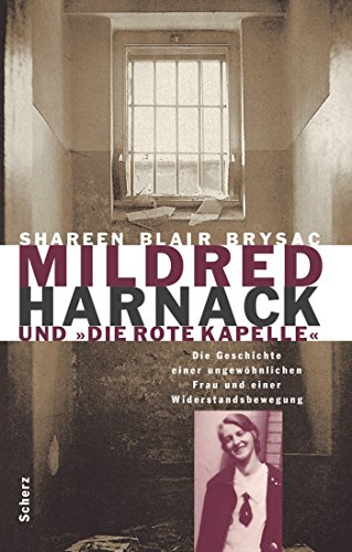 9783502180906: Mildred Harnack und 'Die Rote Kapelle'.