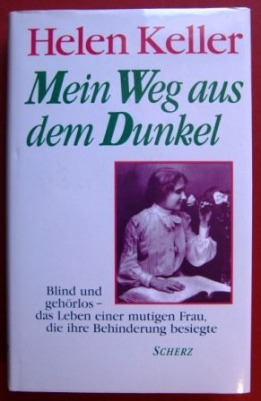 9783502183631: Mein Weg aus dem Dunkel. Blind und gehrlos - das Leben einer mutigen Frau, die ihre Behinderung besiegte