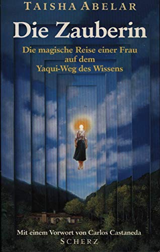 9783502190059: Die Zauberin. Die magische Reise einer Frau auf dem Yaqui-Weg des Wissens
