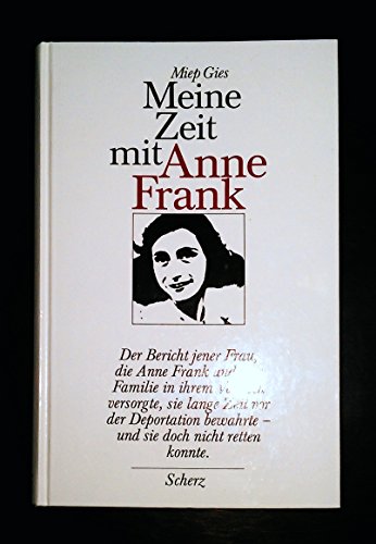 9783502192671: Title: Anne Frank Remembered The Story of the Woman Who