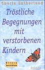 Stock image for Trstliche Begegnungen mit verstorbenen Kindern for sale by medimops