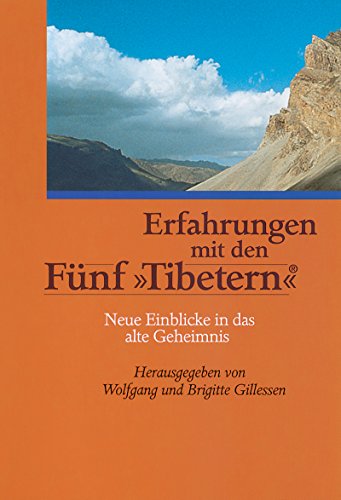 Beispielbild fr Erfahrungen mit den Fnf Tibetern: Neue Einblicke in das alte Geheimnis zum Verkauf von medimops