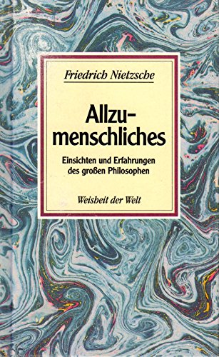 Imagen de archivo de Allzumenschliches. Einsichten und Erfahrungen des groen Philosophen a la venta por medimops