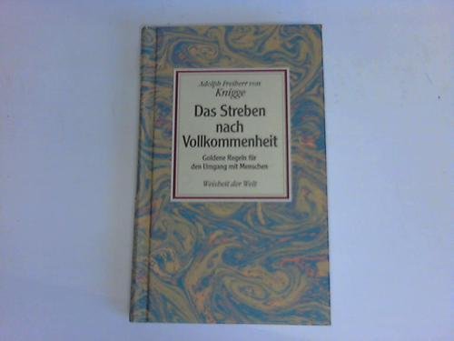9783502330264: Das Streben nach Vollkommenheit. Goldene Regeln fr den Umgang mit Menschen