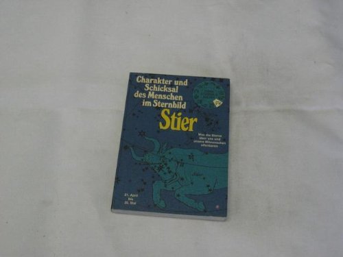 Stier. Charakter und Schicksal des Menschen im Sternbild. Zodiac Sternbild-Bücher. - Barbault, André (Herausgeber).