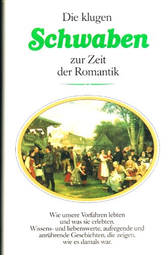 9783502375036: Die klugen Schwaben zur Zeit der Romantik