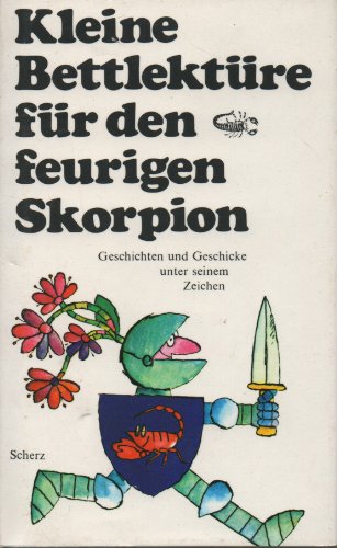 Beispielbild fr Kleine Bettlektre fr den feurigen Skorpion - guter Zustand incl. Schutzumschlag zum Verkauf von Weisel