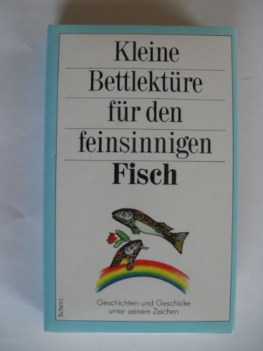 Stock image for Kleine Bettlektre fr den feinsinnigen Fisch for sale by 3 Mile Island