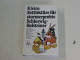 Kleine Bettlektüre für sturmerprobte Schleswig-Holsteiner