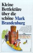 Beispielbild fr Kleine Bettlektre ber die schne Mark Brandenburg zum Verkauf von Buch et cetera Antiquariatsbuchhandel