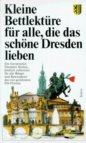 Stock image for Kleine Bettlektre fr alle, die das schne Dresden lieben for sale by medimops