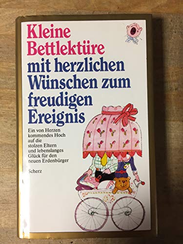 Beispielbild fr Kleine Bettlektre mit herzlichen Wnschen zum freudigen Ereignis zum Verkauf von biblion2