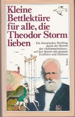 Beispielbild fr Kleine Bettlektre fr alle, die Theodor Storm lieben. Hardcover mit Schutzumschlag zum Verkauf von Deichkieker Bcherkiste