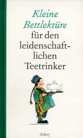 Beispielbild fr Kleine Bettlektre fr leidenschaftliche Teetrinker zum Verkauf von medimops