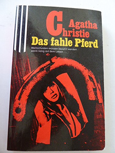 Das fahle Pferd : [Einzig berecht. Übertr. aus d. Engl. von Margaret Haas] / Scherz-classic-Krimi...