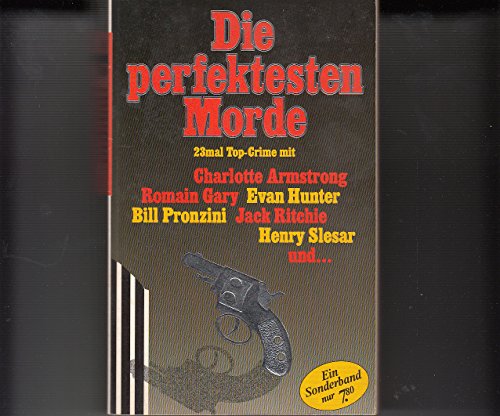 Stock image for Die perfekten Morde. 23mal Top-Crime. TB for sale by Deichkieker Bcherkiste