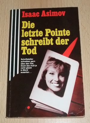 9783502510659: Die letzte Pointe schreibt der Tod