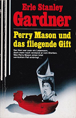 Beispielbild fr Perry Mason und das fliegende Gift (Scherz Krimi) Gardner, Erle S zum Verkauf von tomsshop.eu