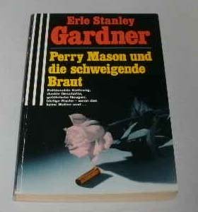 Beispielbild fr Perry Mason und die schweigende Braut zum Verkauf von Eichhorn GmbH