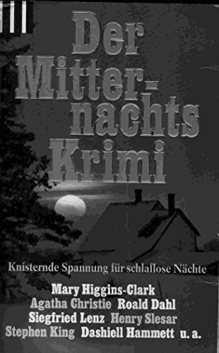 Der Mitternachts Krimi. Knisternde Spannung fÃ¼r schlaflose NÃ¤chte. (9783502514008) by Eichhorn Gisela