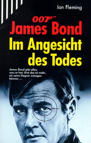 Beispielbild fr Nullnullsieben James Bond, Im Angesicht des Todes zum Verkauf von medimops