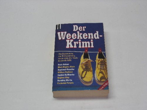 Der Weekend-Krimi : Hochspannung zur Entspannung, wenn man die Seele baumeln lässt. Scherz Krimi 1510 - Eichhorn, Gisela [Hrsg.]