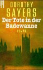 9783502516859: Der Tote in der Badewanne - Sayers, Dorothy L.