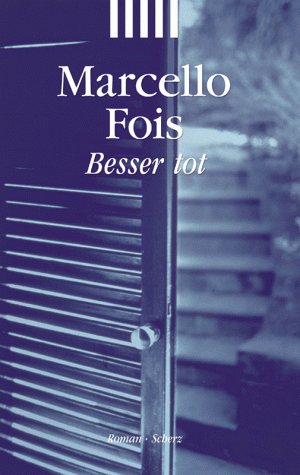 Besser tot. - Fois, Marcello