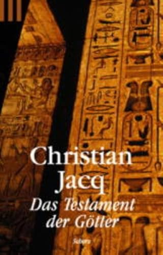 Das Testament der GÃ¶tter. (9783502518907) by Jacq, Christian