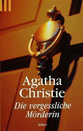 Die vergessliche Mörderin. - Christie, Agatha, Janus, Edda