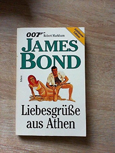 Beispielbild fr James Bond 007. Liebesgre aus Athen. ( Scherz Action- Klassiker) zum Verkauf von medimops