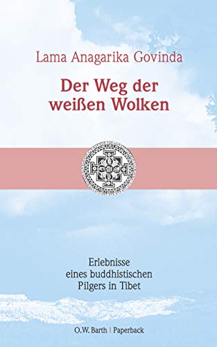 Beispielbild fr Der Weg der weien Wolken. Erlebnisse eines buddhistischen Pilgers in Tibet zum Verkauf von medimops