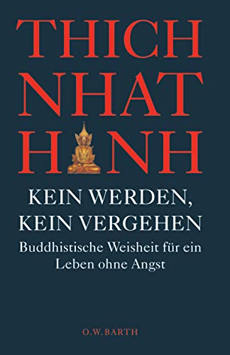 9783502611189: Kein Werden, kein Vergehen: Buddhistische Weisheit fr ein Leben ohne Angst