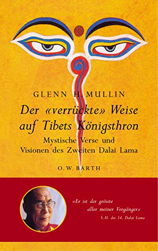 Stock image for Der "verrckte" Weise auf Tibets Knigsthron. Mystische Verse und Visionen des Zweiten Dalai Lama for sale by medimops