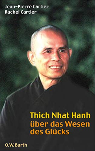 Imagen de archivo de Thich Nhat Hanh ber das Wesen des Glcks a la venta por medimops