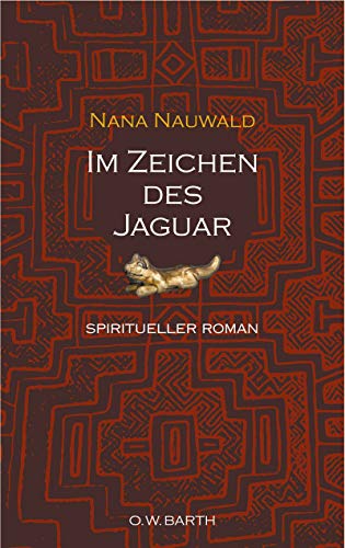 Stock image for Im Zeichen des Jaguar. Spiritueller Roman for sale by medimops