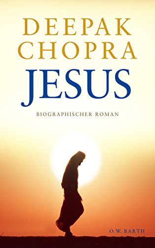 Jesus: Biographischer Roman (9783502612155) by Deepak Chopra