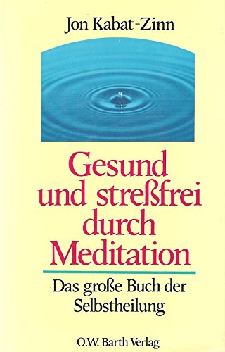 9783502623311: Gesund und streßfrei durch Meditation. Das große Buch der Selbstheilung