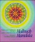 Beispielbild fr Malbuch Mandala. Malen und meditieren mit dem uralten Lebenssymbol zum Verkauf von medimops