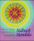 Malbuch Mandala. Malen und meditieren mit dem uralten Lebenssymbol. (9783502624752) by Murty, Kamala