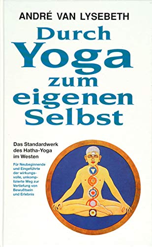 Beispielbild fr Durch Yoga zum eigenen Selbst zum Verkauf von medimops