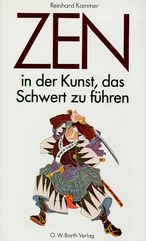 Stock image for Zen in der Kunst, das Schwert zu fhren. Eine Einfhrung in die altjapanische Fechtkunst for sale by medimops