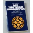 Beispielbild fr Der Tibetische Buddhismus als Religion und Psychologie. Eine Einfhrung aus westlicher Sicht zum Verkauf von medimops
