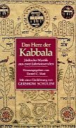 Das Herz der Kabbala. Jüdische Mystik aus zwei Jahrtausenden. - Scholem, Gershom.; Matt, Daniel C.