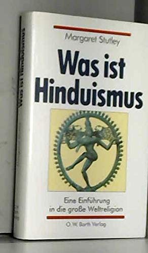 Stock image for Was ist Hinduismus. Eine Einführung in die gro e Weltreligion. for sale by Midtown Scholar Bookstore