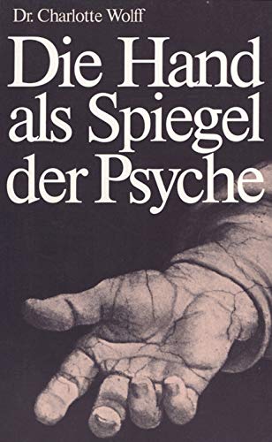 Beispielbild fr Die Hand als Spiegel der Psyche. Wissenschaftliche Handdeutung zum Verkauf von medimops