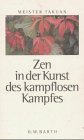 Stock image for Zen in der Kunst des kampflosen Kampfes. Sonderausgabe for sale by medimops