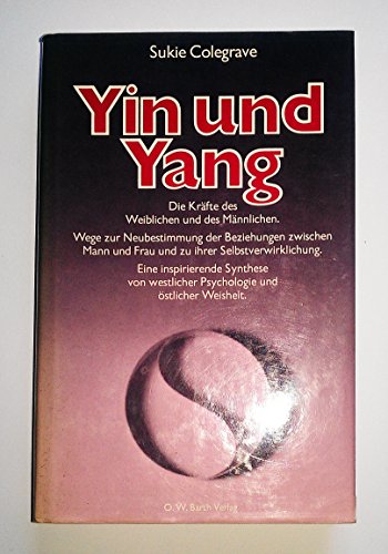 9783502671053: Yin und Yang : d. Krfte d. Weiblichen u.d. Mnnlichen, Spannung u. Ausgleich zwischen d. beiden Polen d. Seins.