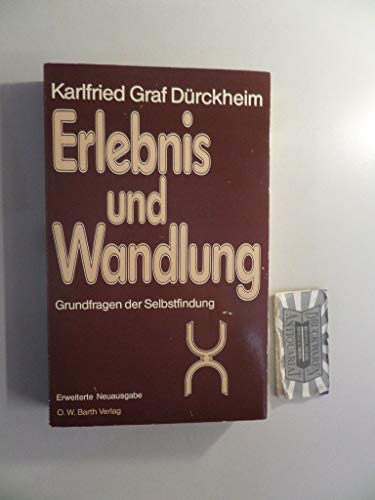 Beispielbild fr Erlebnis und Wandlung. Grundfragen der Selbstfindung zum Verkauf von medimops